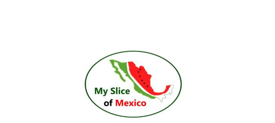 My Slice of Mexico