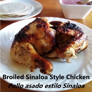 Broiled Sinaloa Style Chicken