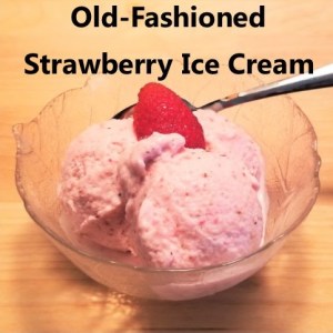Old Fashioned Strwberry Ice Cream