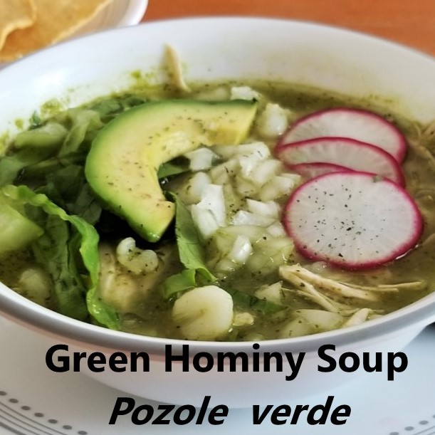 Pozole verde Green Hominy Soup My Slice of Mexico